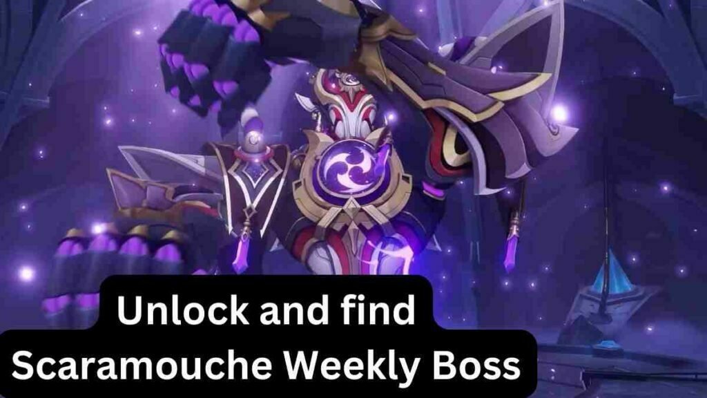 Unlock and find Scaramouche Weekly Boss