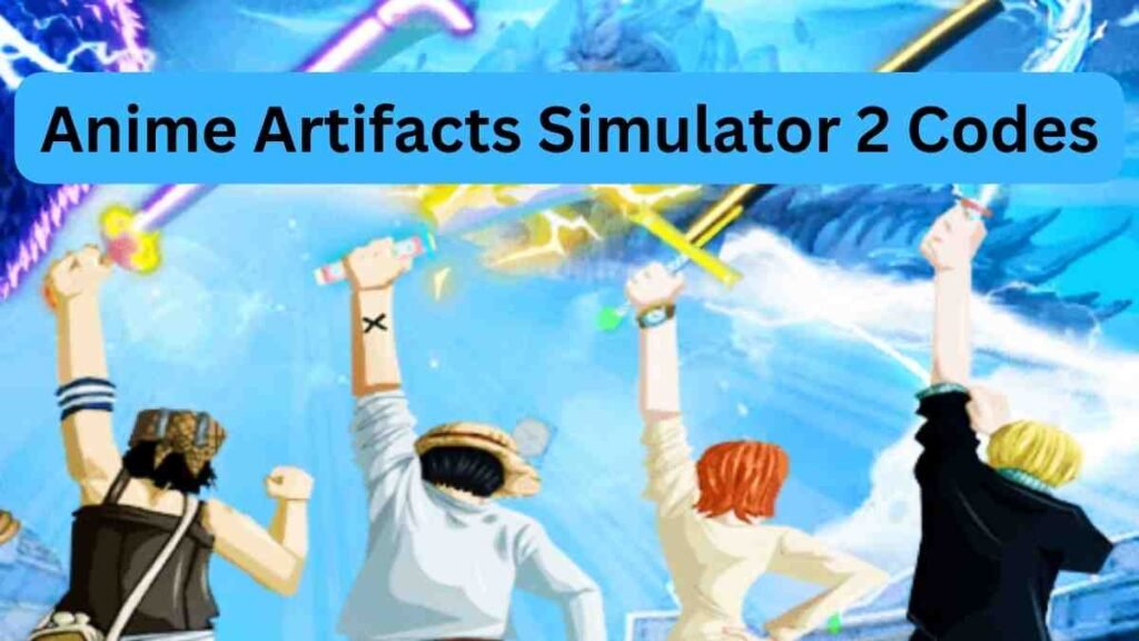 anime-artifacts-simulator-2-codes-get-free-rewards