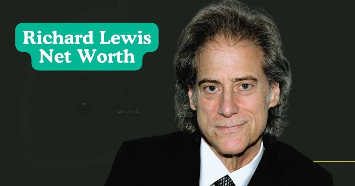 Richard Lewis Net Worth